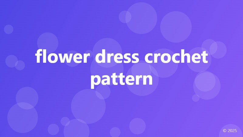 flower dress crochet pattern