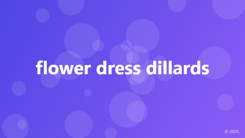 flower dress dillards