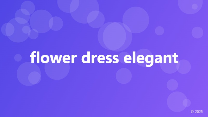 flower dress elegant