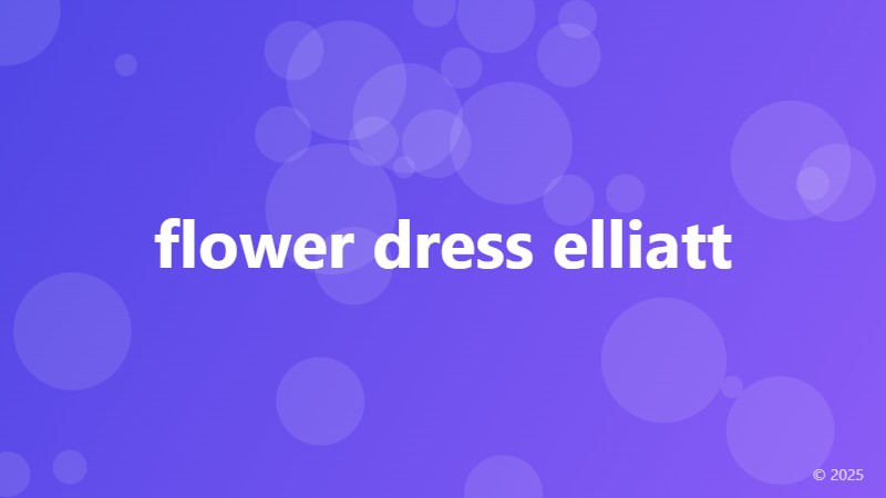 flower dress elliatt