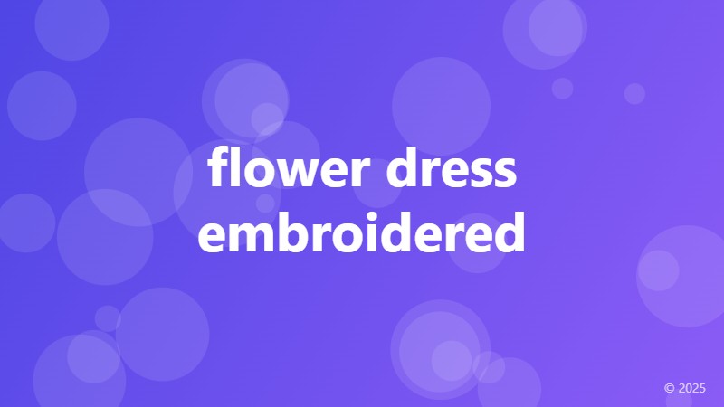 flower dress embroidered