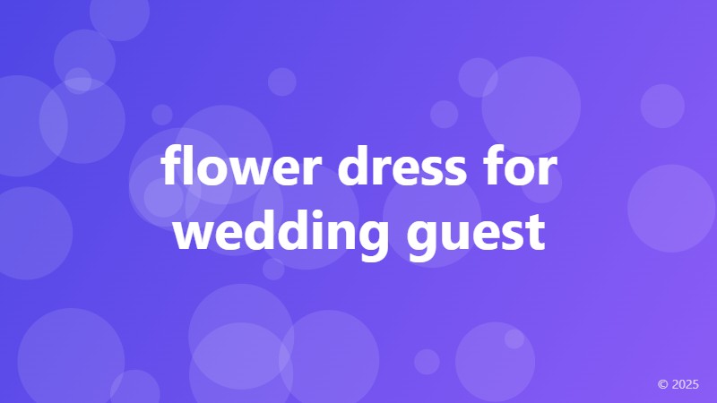 flower dress for wedding guest