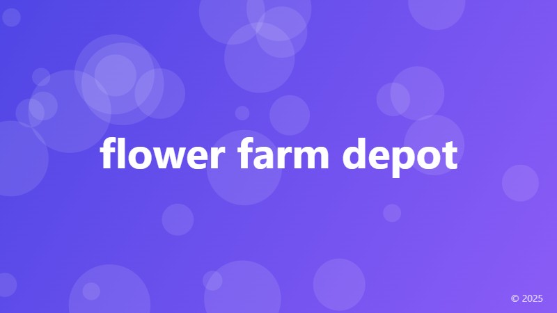 flower farm depot