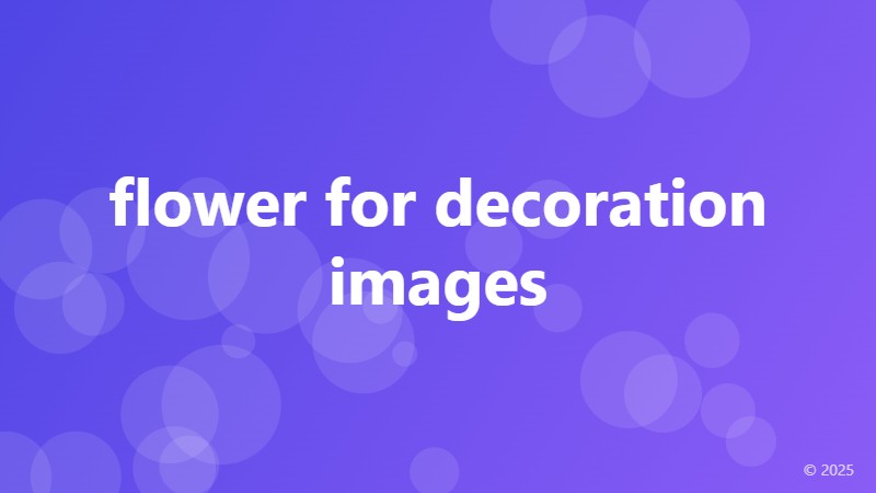 flower for decoration images