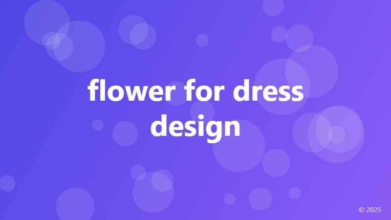 flower for dress design