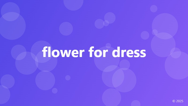 flower for dress