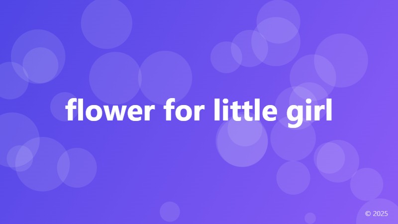 flower for little girl