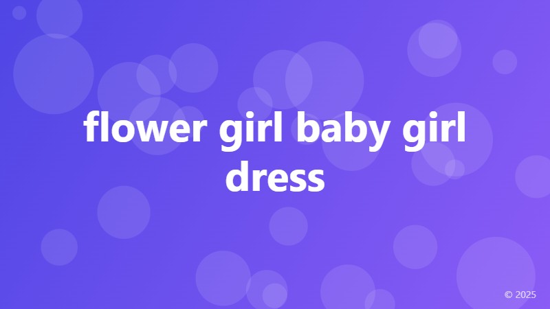 flower girl baby girl dress