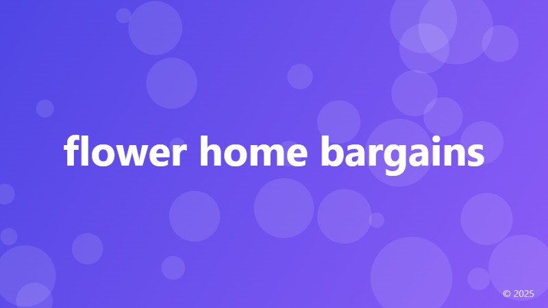 flower home bargains