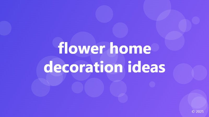 flower home decoration ideas