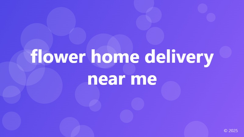 flower home delivery near me