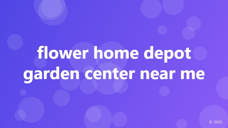 flower home depot garden center near me