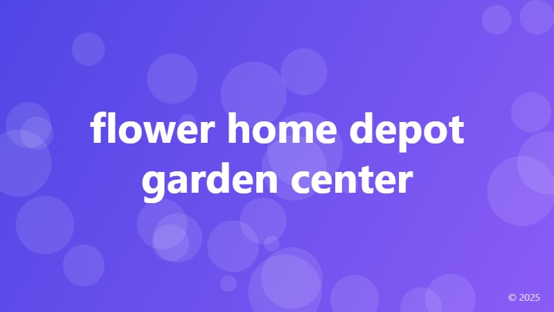 flower home depot garden center