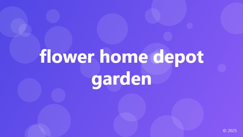 flower home depot garden