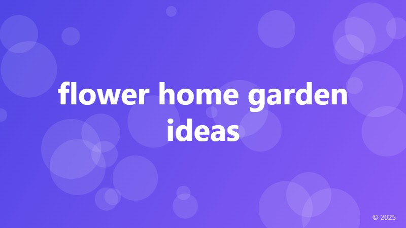 flower home garden ideas