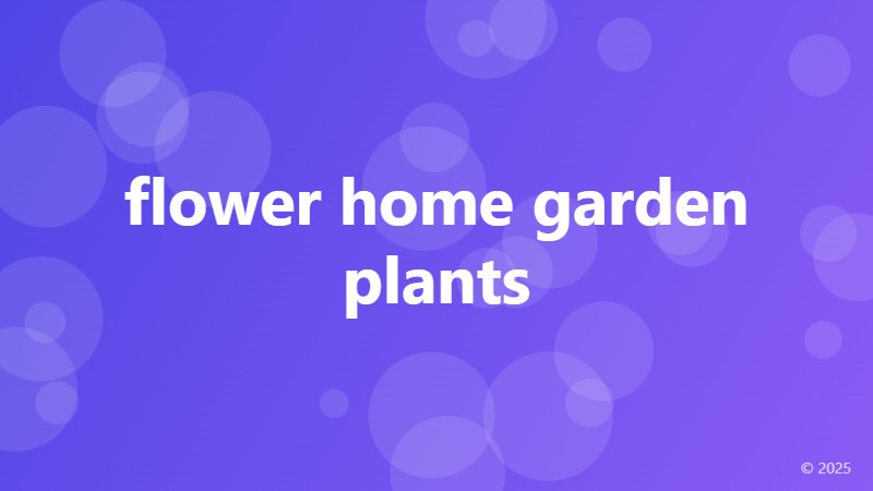flower home garden plants