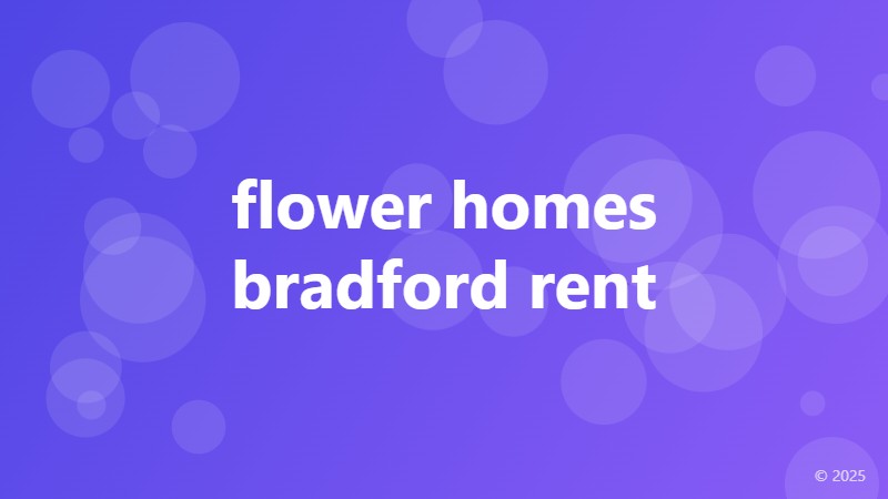 flower homes bradford rent