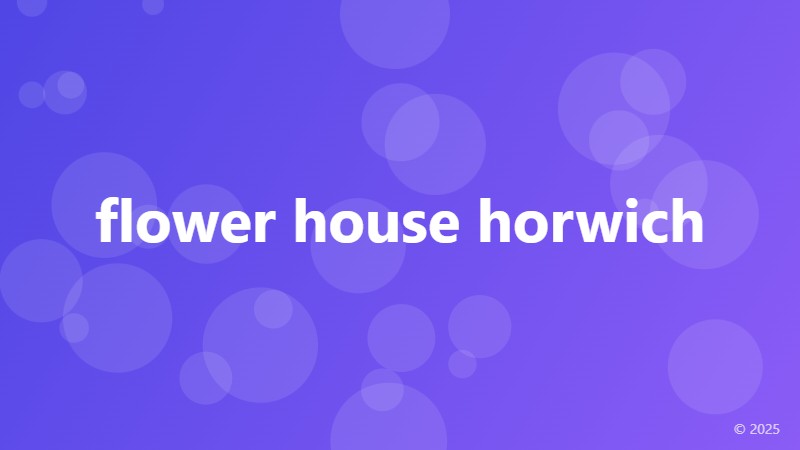 flower house horwich