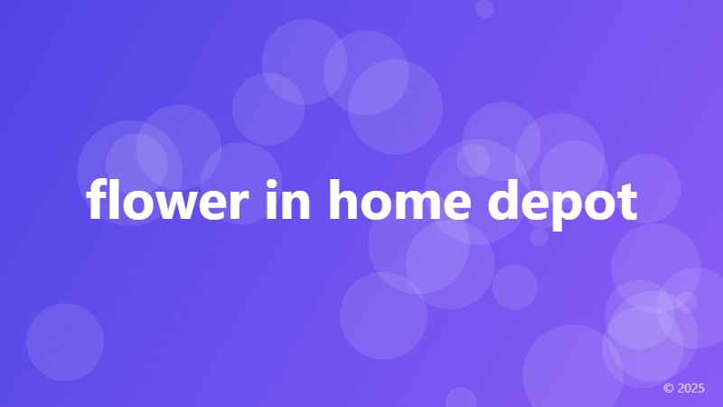 flower in home depot