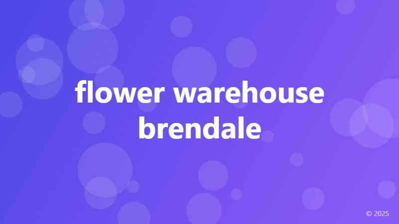 flower warehouse brendale