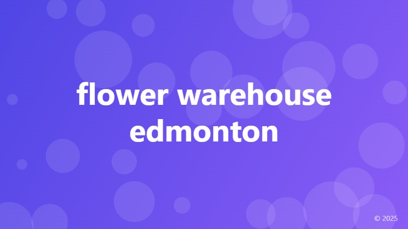 flower warehouse edmonton