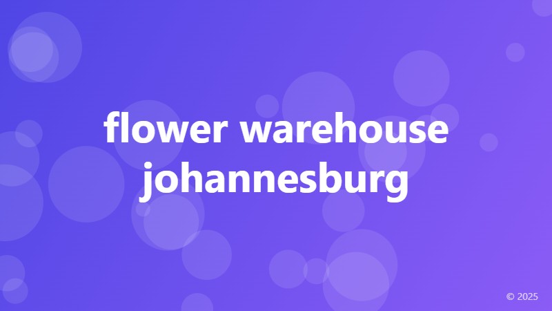 flower warehouse johannesburg